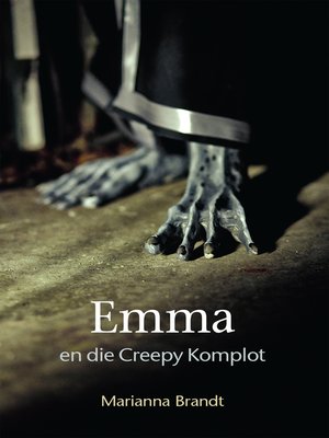 cover image of Emma en die creepy komplot